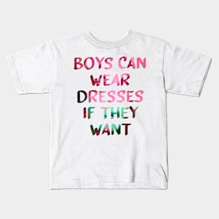 Boys Can Wear Dresses Glitch Art Quote Kids T-Shirt